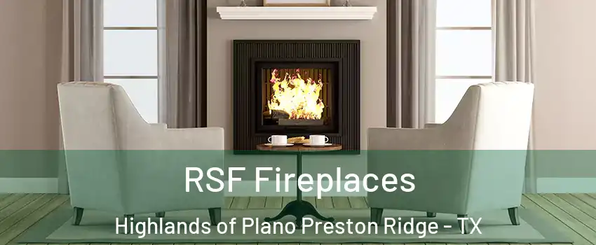 RSF Fireplaces Highlands of Plano Preston Ridge - TX