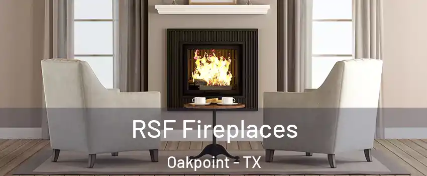 RSF Fireplaces Oakpoint - TX