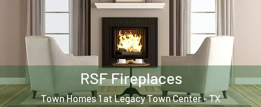 RSF Fireplaces Town Homes 1 at Legacy Town Center - TX