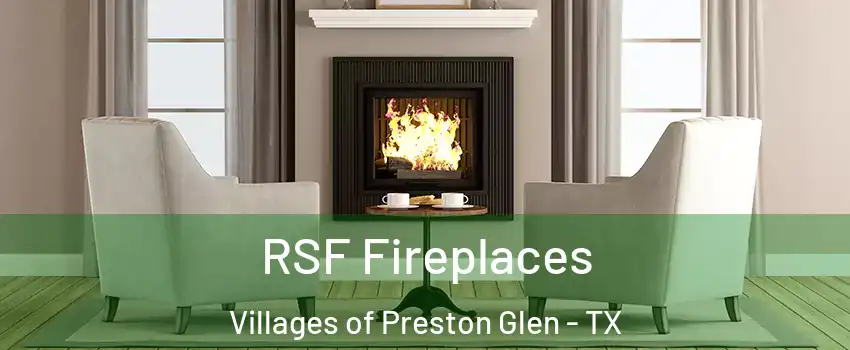 RSF Fireplaces Villages of Preston Glen - TX