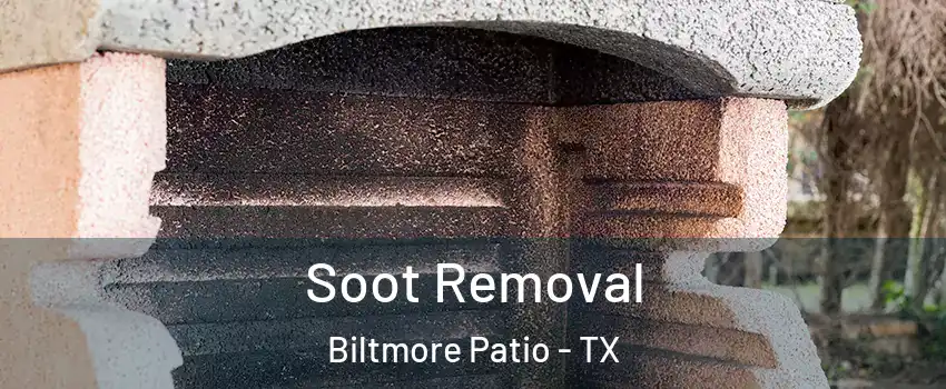 Soot Removal Biltmore Patio - TX