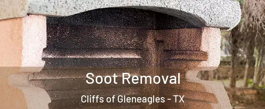 Soot Removal Cliffs of Gleneagles - TX