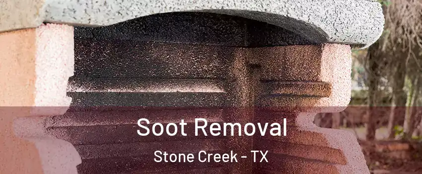 Soot Removal Stone Creek - TX