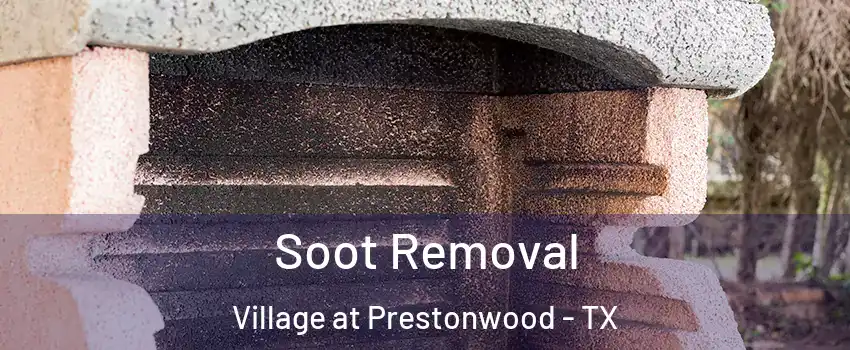 Soot Removal Village at Prestonwood - TX