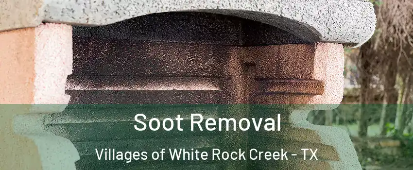 Soot Removal Villages of White Rock Creek - TX