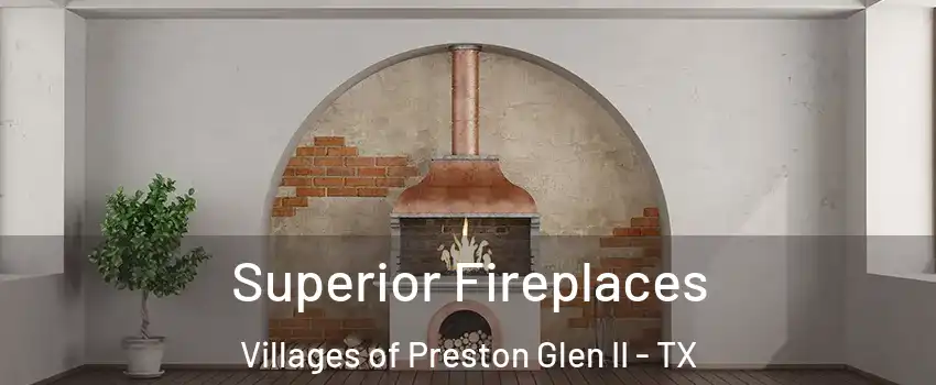 Superior Fireplaces Villages of Preston Glen II - TX