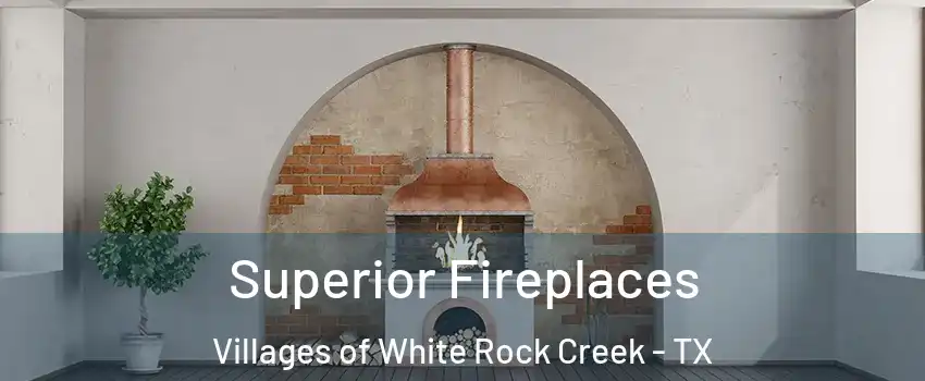 Superior Fireplaces Villages of White Rock Creek - TX