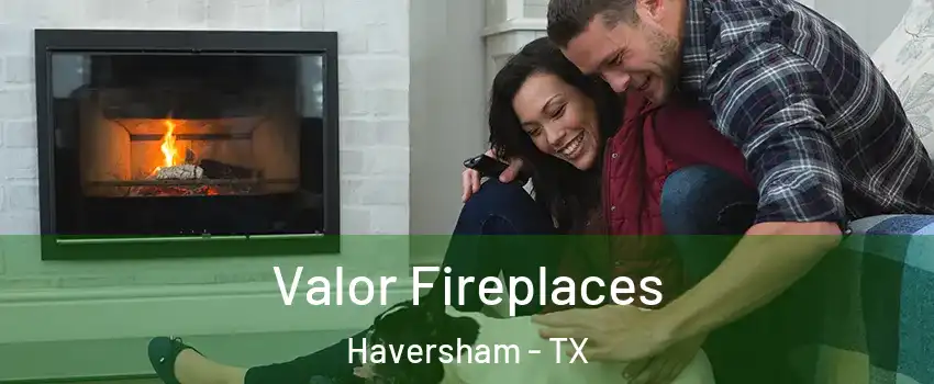 Valor Fireplaces Haversham - TX