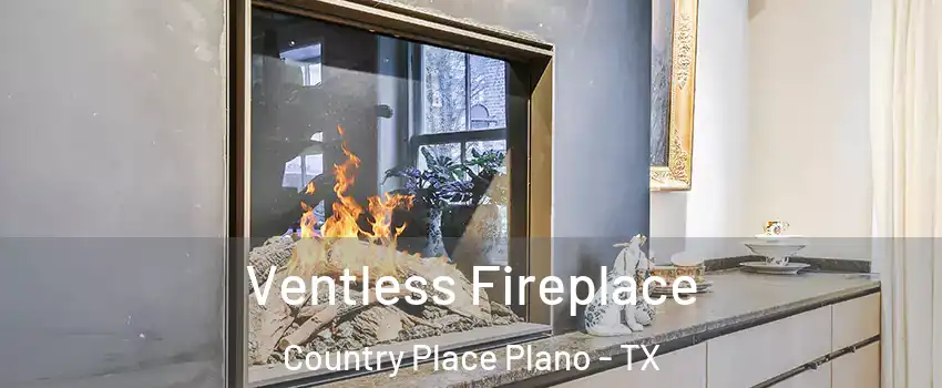 Ventless Fireplace Country Place Plano - TX