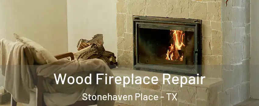 Wood Fireplace Repair Stonehaven Place - TX