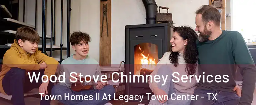 Wood Stove Chimney Services Town Homes II At Legacy Town Center - TX