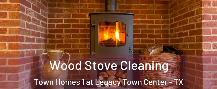 Wood Stove Cleaning Town Homes 1 at Legacy Town Center - TX