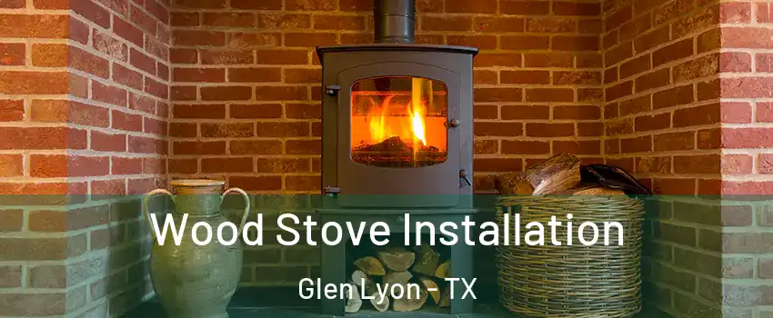 Wood Stove Installation Glen Lyon - TX